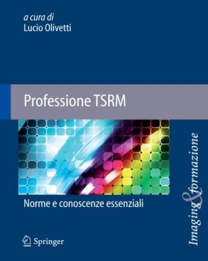 Professione TSRM: norme e conoscenze essenziali